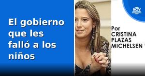El gobierno que les falló a los niños