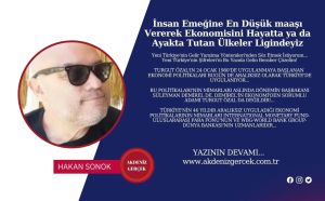 İnsan Emeğine En Düşük maaşı Vererek Ekonomisini Hayatta ya da Ayakta Tutan Ülkeler Ligindeyiz