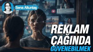 #Reklam çağında güvenebilmek...