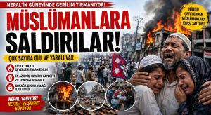 Nepal’de, Hindu Çeteler Müslümanlara Saldırdı