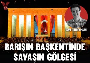 Barışın başkentinde savaşın gölgesi