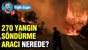 270 yangın söndürme aracı nerede?