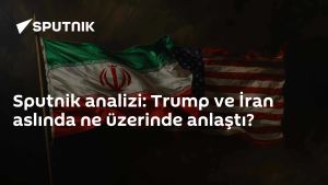Sputnik analizi: Trump ve İran aslında ne üzerinde anlaştı?