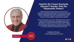 Atatürk Bu Vatanı Kurtardı, Diyanet’i Kurdu; Peki Bu Düşmanlık Neden?