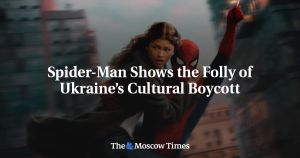 Spider-Man Shows the Folly of Ukraine’s Cultural Boycott