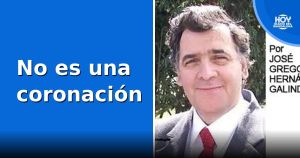 No es una coronación