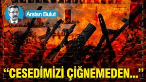 “Cesedimizi çiğnemeden...”
