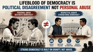 Lifeblood Of Democracy Is Political Disagreement Not Personal Abuse
