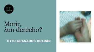 Morir, ¿un derecho?