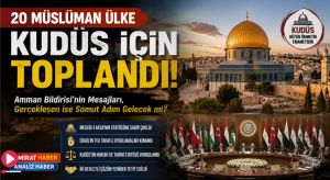 20 Müslüman Ülke Kudüs İçin Toplandı… Peki Sonuç Değişecek mi?