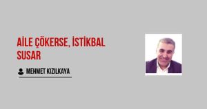 Aile Çökerse, İstikbal Susar