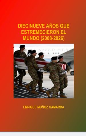 Nuevo libro del sociólogo peruano, Enrique Muñoz Gamarra: Diecinueve años que estremecieron el mundo (2008-2026)
