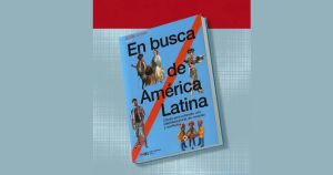 América Latina más allá de una identidad