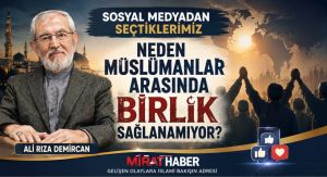Neden Müslümanlar Arasında Birlik Sağlanamıyor