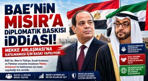 Mısır’ın Mekke Anlaşması’nın Dışında Kalmasının Perde Arkası