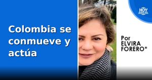 Colombia se conmueve y actúa