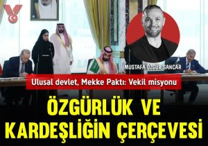 Özgürlük ve kardeşliğin çerçevesi… Ulusal devlet, Mekke Paktı: Vekil misyonu