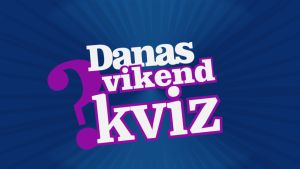 Danas vikend kviz: Možete li do svih 15 tačnih odgovora ove nedelje?