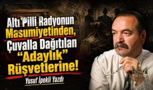 Altı pilli radyo – Yusuf İpekli Yazdı