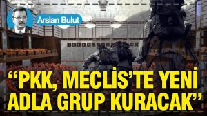 “PKK, Meclis’te yeni adla grup kuracak”