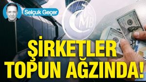 Şirketler topun ağzında