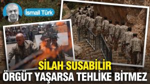 Silah susabilir, örgüt yaşarsa tehlike bitmez