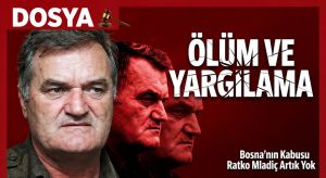 Bosna Kasabı Ratko Mladiç Öldü
