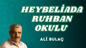 HEYBELİADA RUHBAN OKULU