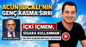 Acun Ilıcalı, İçki içmem, Sigara Kullanmam