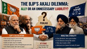 The BJP’s Akali Dilemma: Ally Or An Unnecessary Liability?