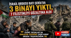 İsrail ordusu Batı Şeria’da 3 binayı yıktı, 7 Filistinliyi gözaltına aldı