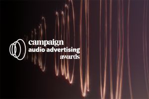 Campaign Audio Advertising Awards 2027 opens for entries