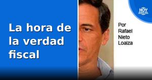 La hora de la verdad fiscal