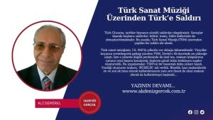 Türk Sanat Müziği Üzerinden Türk’e Saldırı
