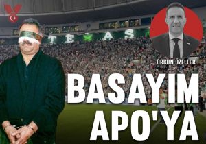 Basayım Apo’ya