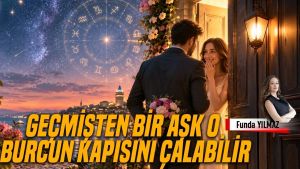 Geçmişten Bir Aşk O Burcun Kapısını Çalabilir