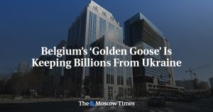 Belgium’s ‘Golden Goose’ Is Keeping Billions From Ukraine
