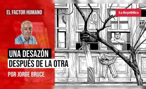 Una desazón después de la otra, por Jorge Bruce