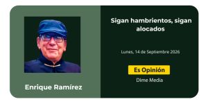 Sigan hambrientos, sigan alocados