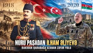 Nuru Paşadan İlham Əliyevə – Bakıdan Qarabağa uz