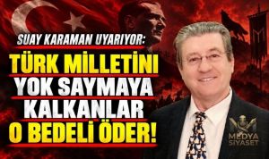 Türk – Suay Karaman Yazdı