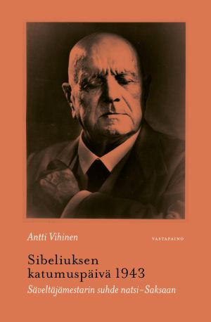 Natsi-Saksa syleili Sibeliuksen hiljaiseksi