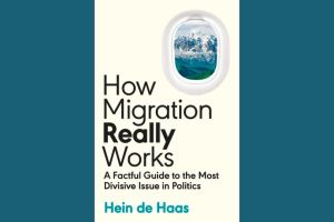 Review – How Migration Really Works: A Factful Guide to the Most Divisive Issue in Politics