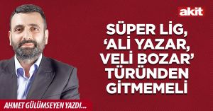 Süper Lig, ‘Ali yazar, Veli bozar’ türünden gitmemeli