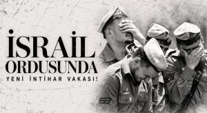 İSRAİL ORDUSUNDA YENİ İNTİHAR VAKASI!