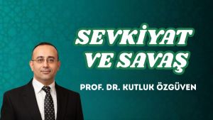 SEVKİYAT VE SAVAŞ