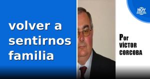 volver a sentirnos familia