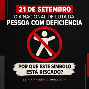 21 de setembro, Dia da Luta PcD: Governo mantém símbolo tradicional da cadeira de rodas