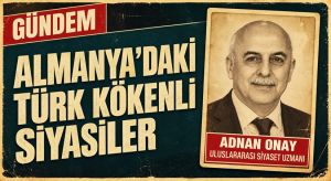 ALMANYA’DAKİ TÜRK KÖKENLİ SİYASİLER