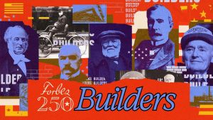 Forbes 250: America’s Most Successful Historic Builders